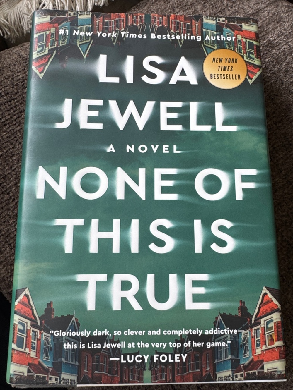 None of This Is True by Lisa Jewell